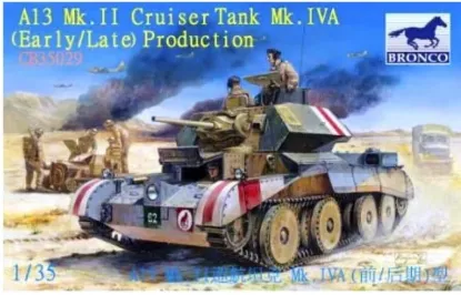 Picture of 1/35 A13 Mk.II Cruiser Tank Mk.IVA (Early/Late)Production - Bronco Model CB35029